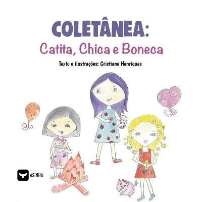 Coletânea: Catita, Chica e Boneca - Cristiane Henriques - cover