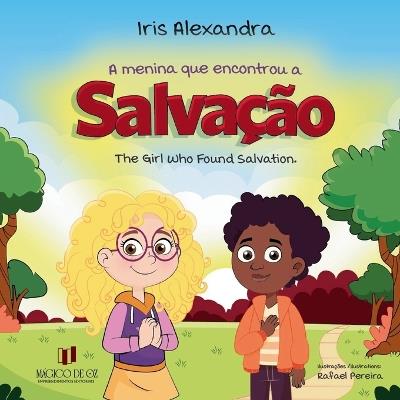 A menina que encontrou a salvação - Íris Alexandra - cover