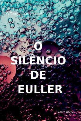 O Silêncio De Euller - Reche Tereza - cover