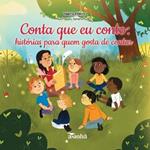 Conta que eu conto: hist?rias para quem gosta de contar