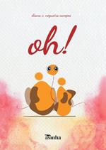 Oh!