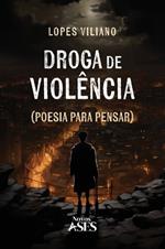 Droga de viol?ncia: poesia para pensar