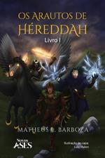 Os arautos de H?reddah: Livro I: Livro I