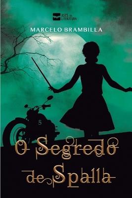 O segredo de Spalla - Marcelo Brambilla - cover