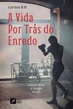 A vida por tr?s do enredo