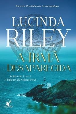 A irma desaparecida - Lucinda Riley - cover