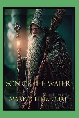 Son of The Water - Mark Bittercourt - cover