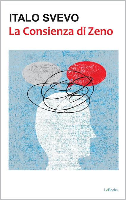 La Conscenza di Zeno - Svevo - Italo Svevo - ebook