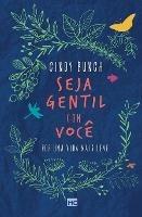 Seja gentil com voce: Por uma vida mais leve - Cindy Bunch - cover