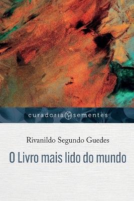 O Livro mais lido do mundo - Rivanildo Segundo Guedes - cover