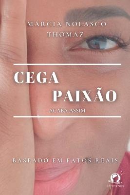 Cega Paix?o - Thomaz M?rcia - cover