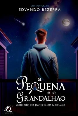 A Pequena E O Grandalh?o - Bezerra Edvando - cover