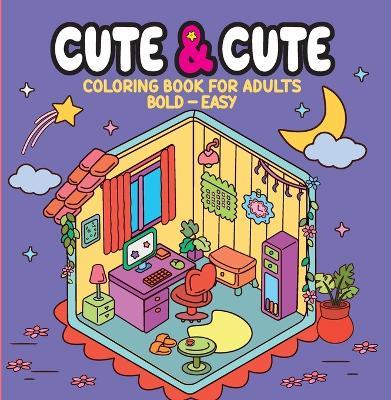 Cute & Cute - Coloring Book for Adults - Camelot Editora - cover
