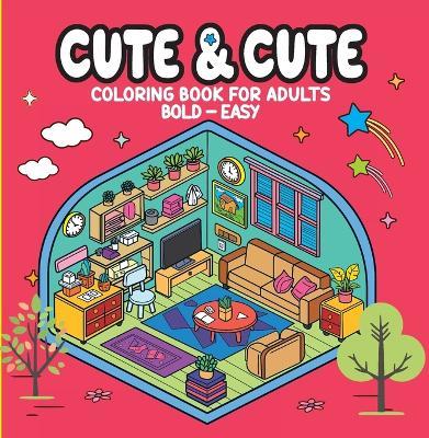 Cute & Cute - Coloring Book for Adults - Camelot Editora - cover