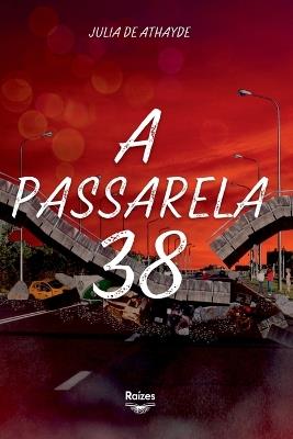 A Passarela 38 - Correia Julia - cover