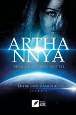 Arthannya: entre dois caminhos - Livro 1