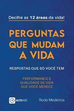 Perguntas que mudam a vida: respostas que só você tem