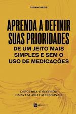 Aprenda a definir suas prioridades