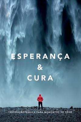 Esperanca & cura: Inspiracao biblica para momentos de crise - Mark R Norton - cover