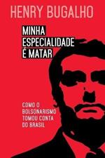 Minha especialidade e matar