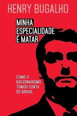 Minha especialidade e matar - Henry Bugalho - cover