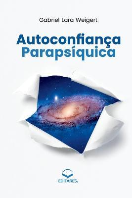 Autoconfiança Parapsíquica - Gabriel Lara - cover