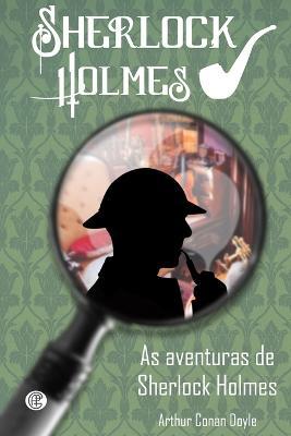 As Aventuras De Sherlock Holmes - Arthur Conan Doyle - cover