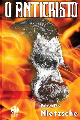 O Anticristo - Friedrich Wilhelm Nietzsche - cover