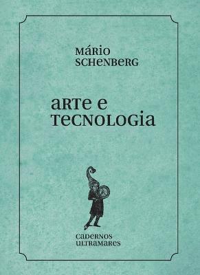 Arte e tecnologia - Mario Schenberg - cover