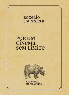 Por um cinema sem limite - Rogerio Sganzerla - cover