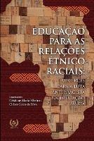Educação para as relações étnico-raciais: Alicerces para a luta antirracista na educação básica - Cleber Cezar Da Silva,Editora Scotti,Cristiane Maria Ribeiro - cover