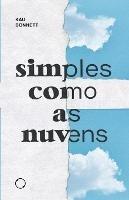 Simples como as nuvens: leve como as despedidas - Kau Bonnett - cover