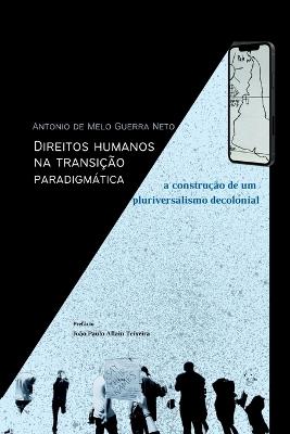 Direitos Humanos Na Transição Paradigmática - Neto Antonio - cover