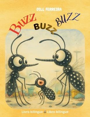 Buzz, Buzz, Buzz - Dill Ferreira - cover