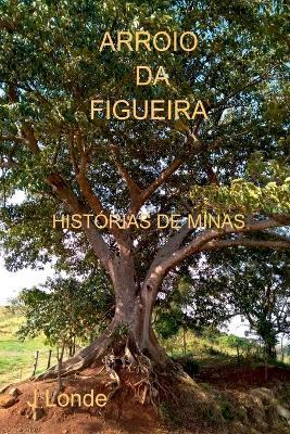 Arroio Da Figueira - J Londe - cover