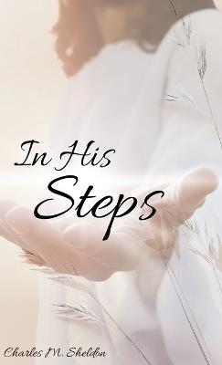 In His Steps - Charles M Sheldon - cover