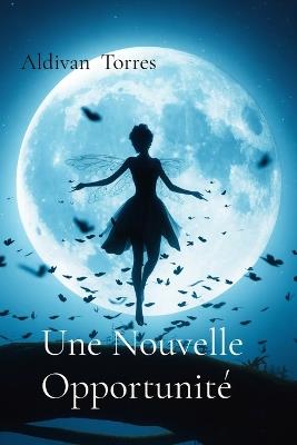 Une Nouvelle Opportunité - Aldivan Torres - cover