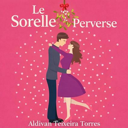Le Sorelle Perverse