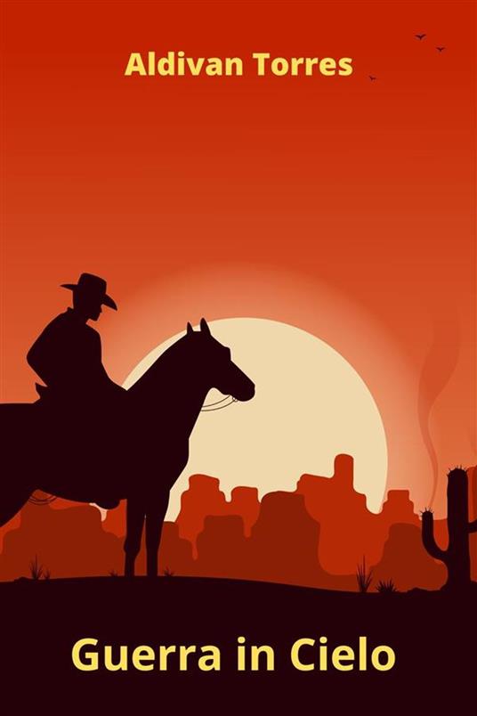 Guerra in Cielo - ALDIVAN TORRES,Vidente - ebook