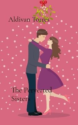 The Perverted Sisters - Aldivan Torres - cover