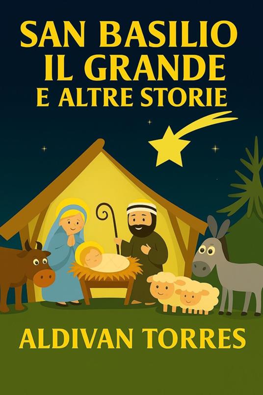 San Basilio il Grande e Altre Storie - ALDIVAN TORRES - ebook