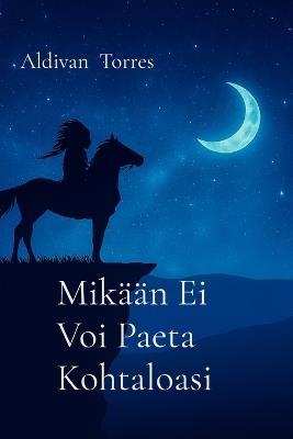 Mikään Ei Voi Paeta Kohtaloasi - Aldivan Torres - cover