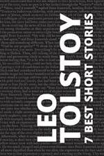 7 best short stories by Leo Tolstoy
