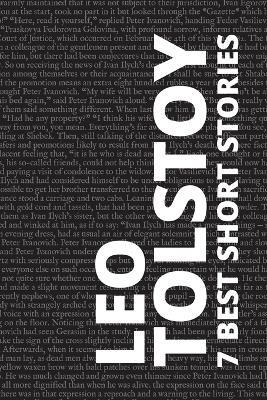 7 best short stories by Leo Tolstoy - Leo Tolstoy,August Nemo - cover