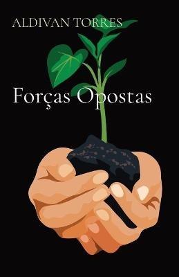 Forcas Opostas - Aldivan Torres - cover
