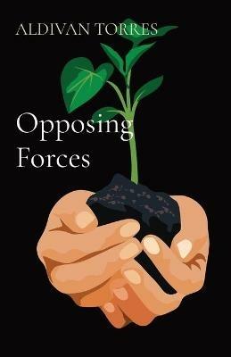 Opposing Forces - Aldivan Torres - cover