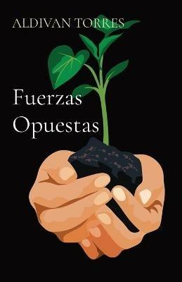 Fuerzas Opuestas - Aldivan Torres - cover