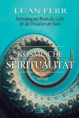 Kosmische Spiritualität - Luan Ferr - cover