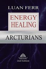 Arcturians: Energy Healing