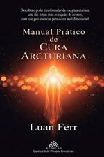 Manual Prático de Cura Arcturiana
